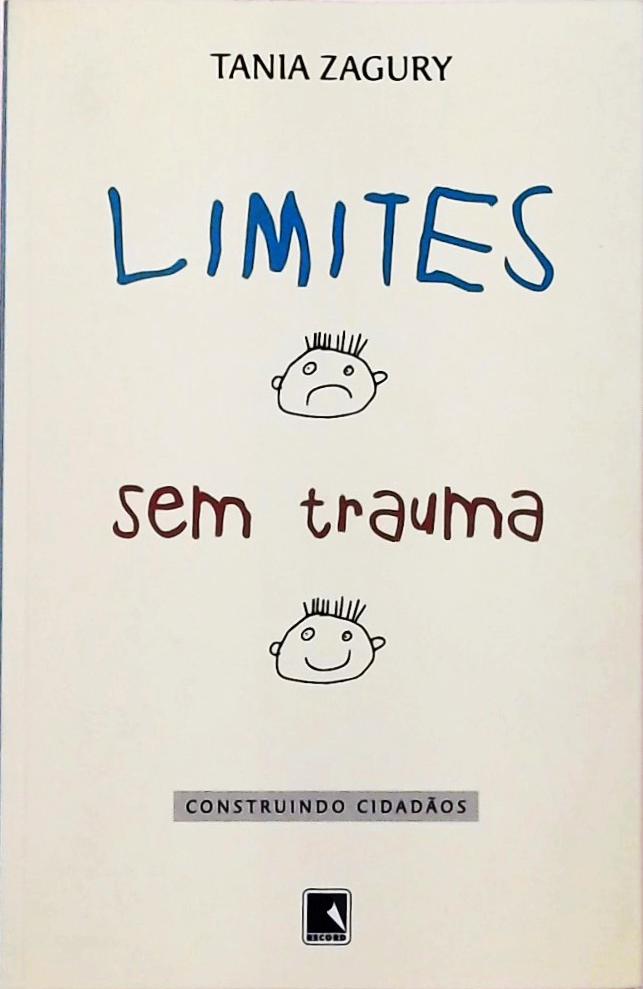 Limites Sem Trauma - Construindo Cidadãos