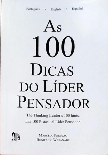 As 100 Dicas Do Líder Pensador