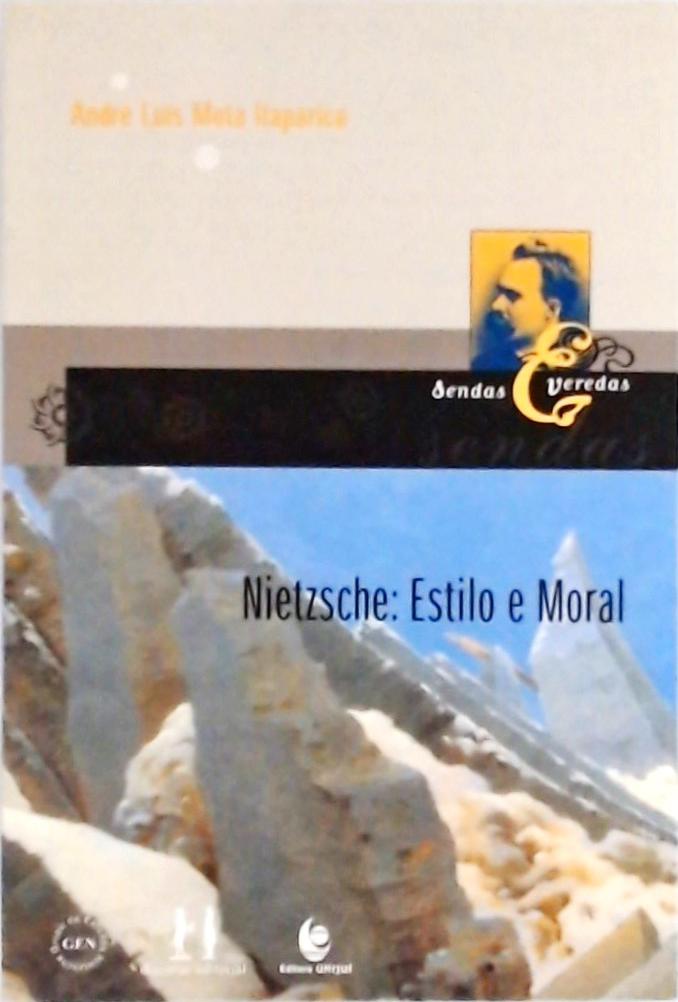 Nietzsche, Estilo e Moral