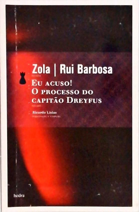 Eu Acuso! - O Processo Do Capitão Dreyfus