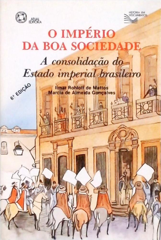 O Império Da Boa Sociedade