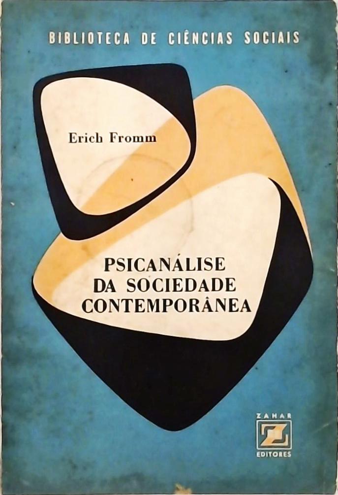 Psicanálise da Sociedade Contemporânea