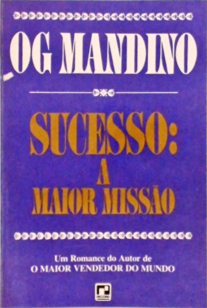 Sucesso, A Maior Missão