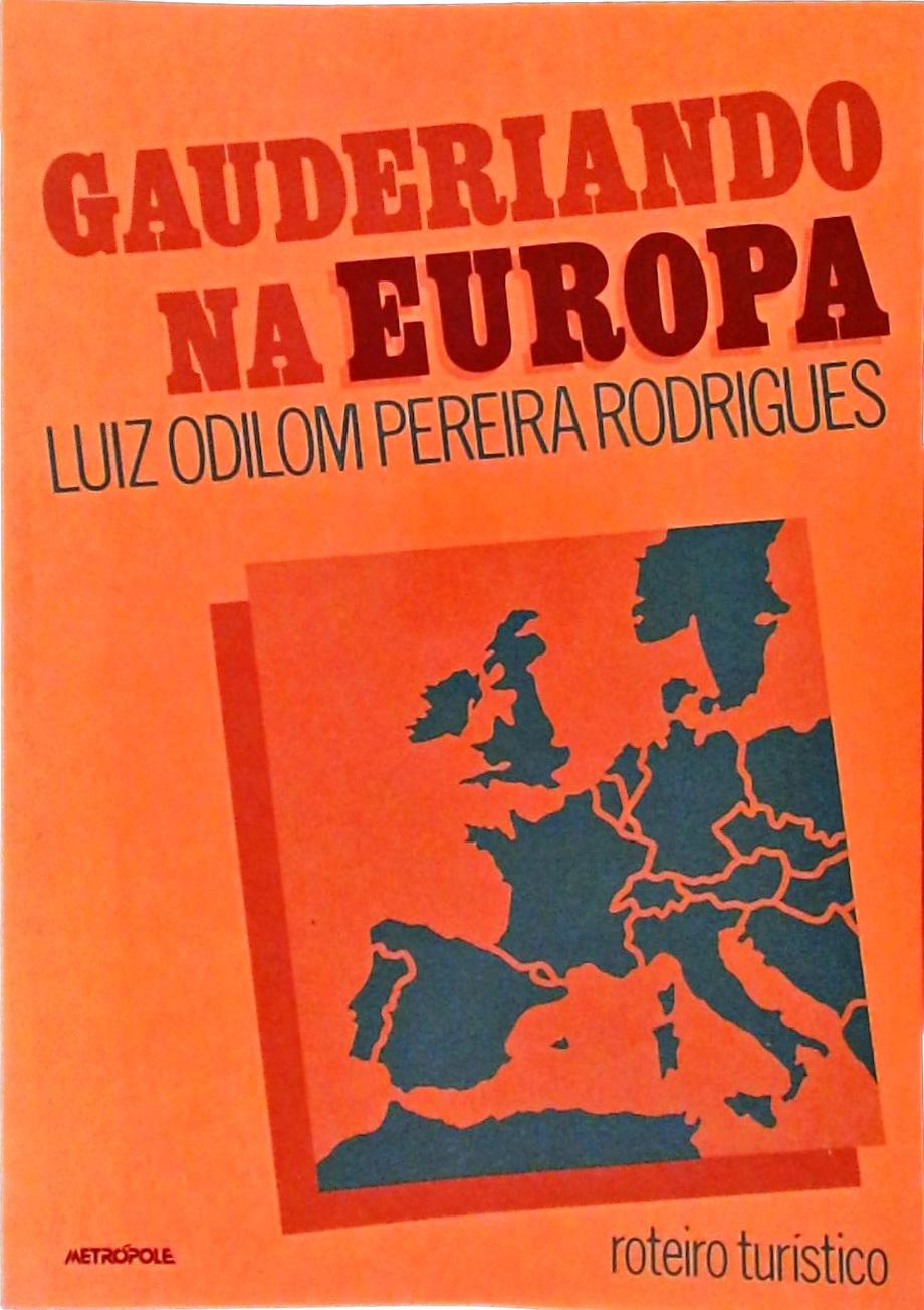 Gauderiando Na Europa