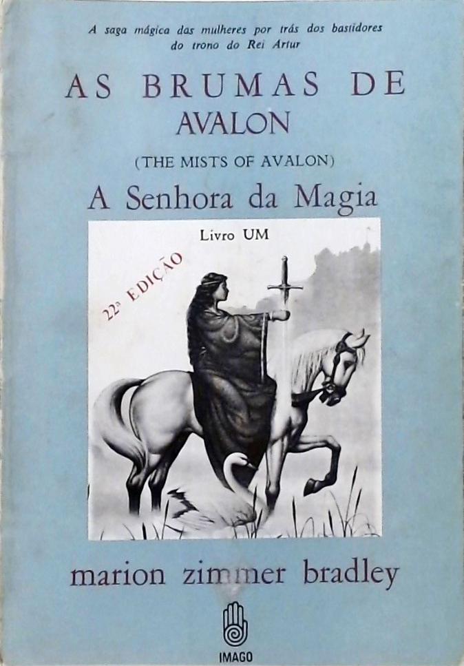 As Brumas De Avalon - A Senhora Da Magia Vol 1