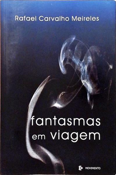 Fantasmas Em Viagem