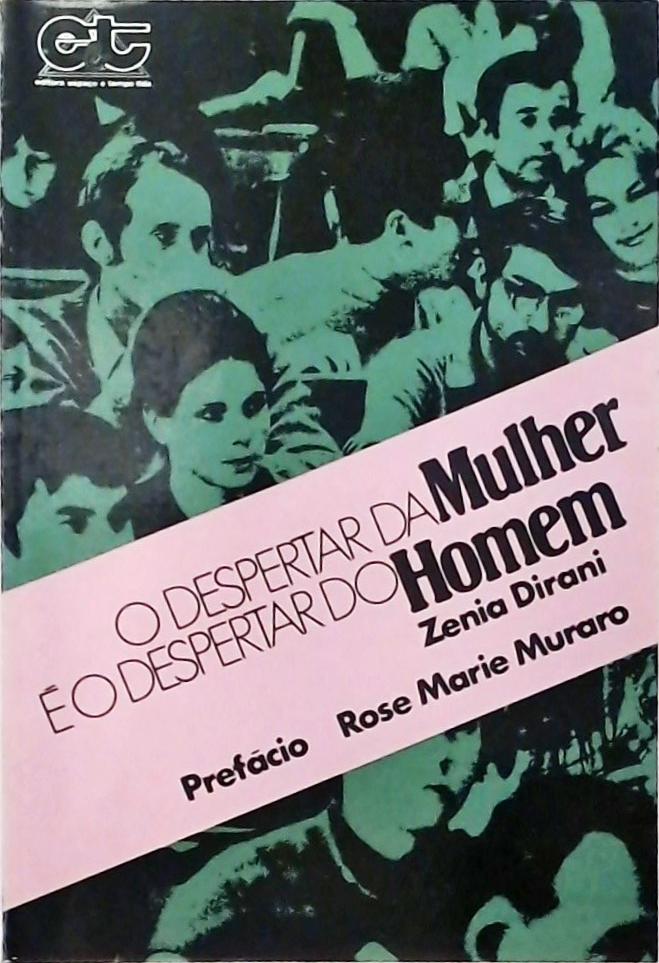 O Despertar da Mulher é o Despertar do Homem