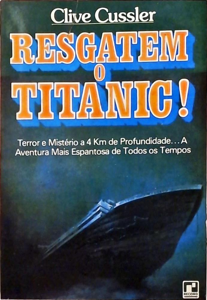 Resgatem o Titanic