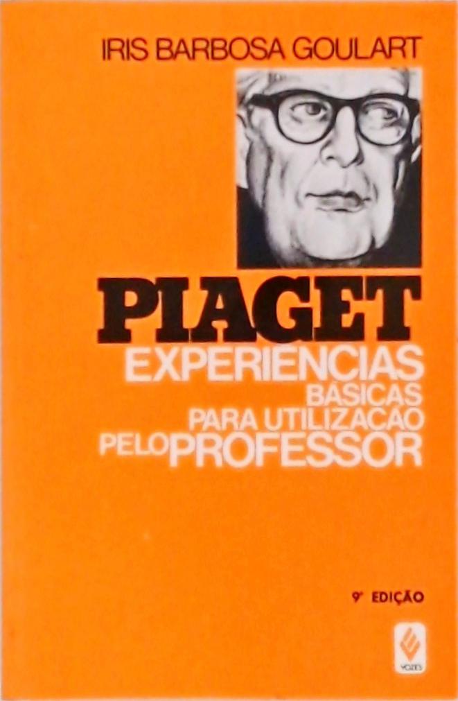 Piaget - Experiências Básicas Para Utilização Pelo Professor