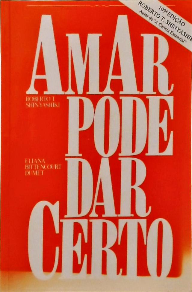 Amar Pode Dar Certo