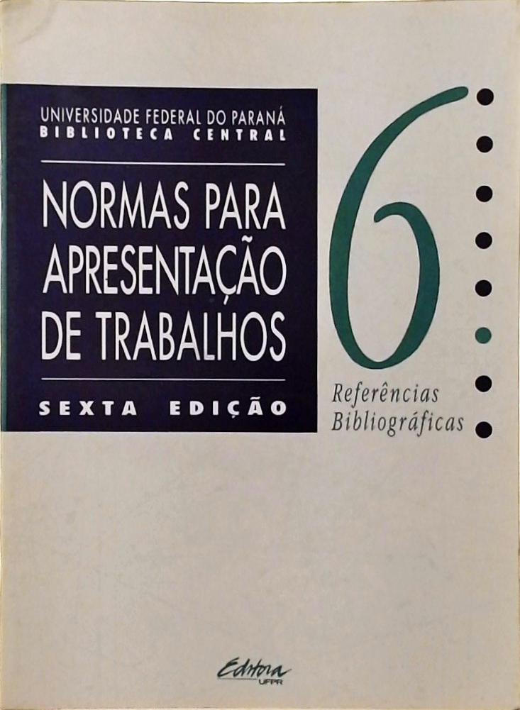 Normas Para Apresentação De Trabalhos Vol. 6