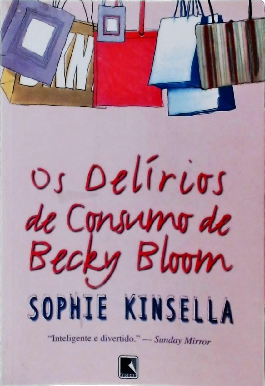 Os Delírios De Consumo De Becky Bloom