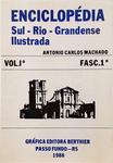 Enciclopédia Sul-Riograndense Ilustrada 3 Vols, 6 Fasc.