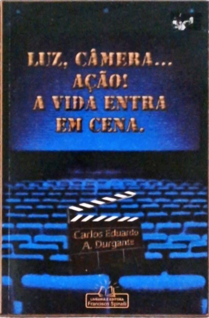 Luz, Câmera... Ação!