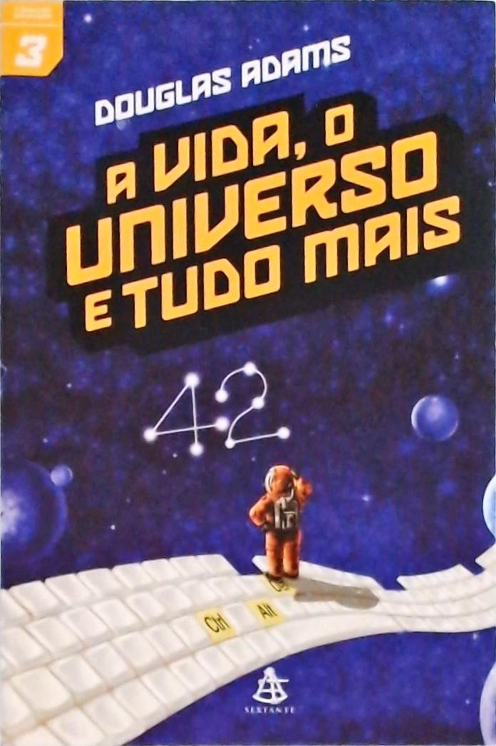 A Vida, O Universo E Tudo Mais