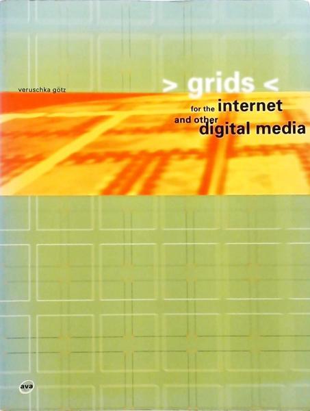 Grids for the Internet and Other Digital Media