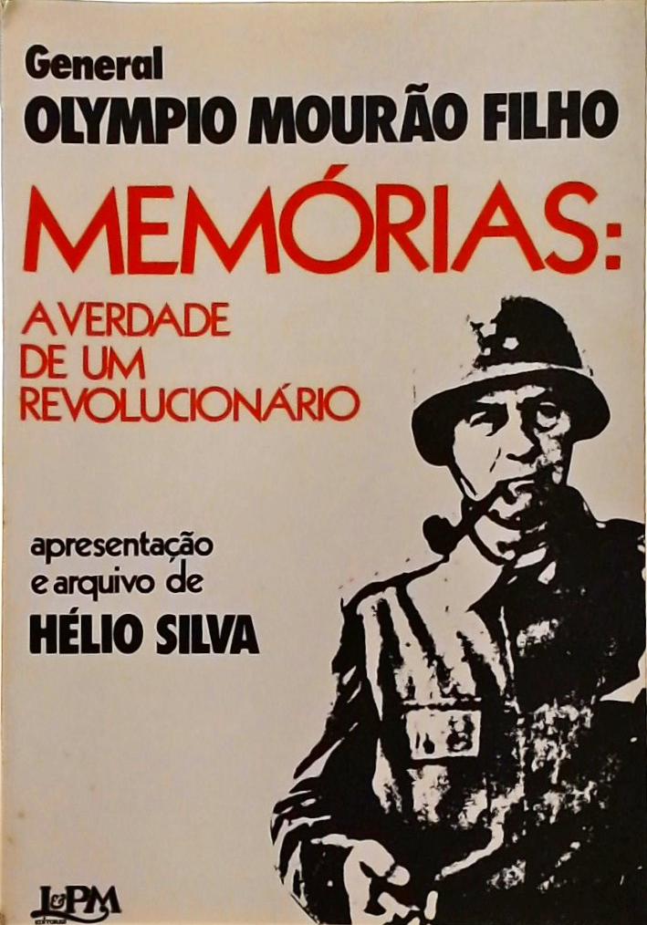 Memórias: A Verdade De Um Revolucionário