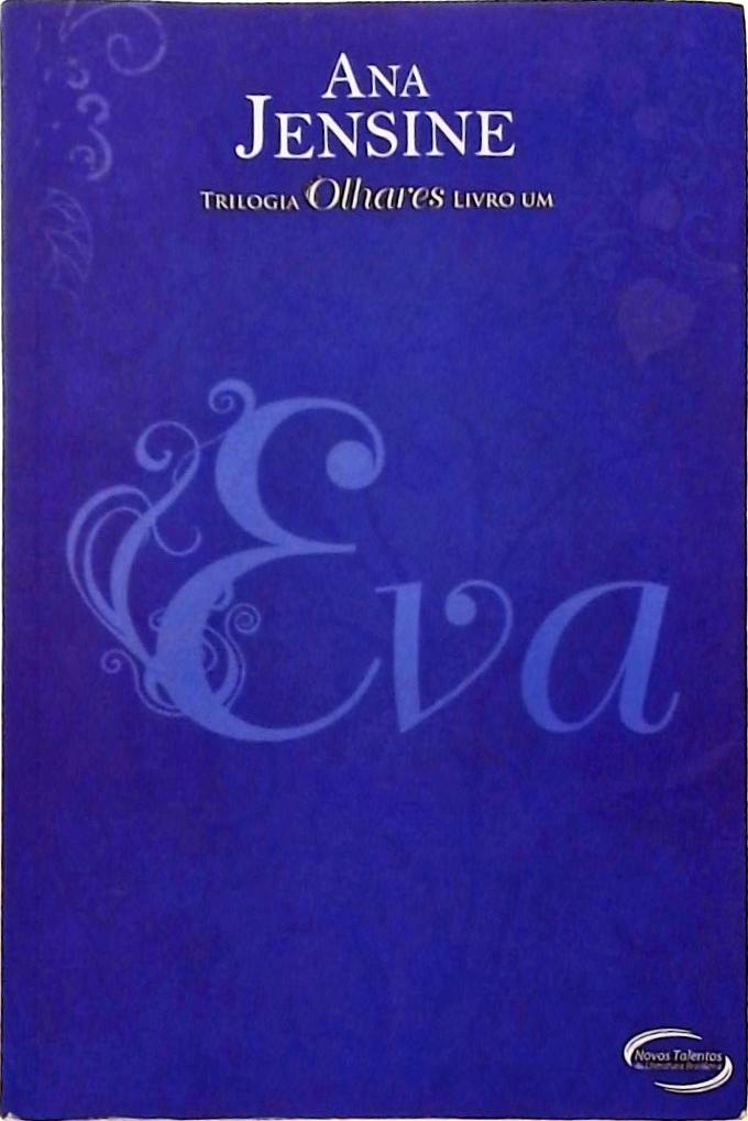 Eva - Livro I - Trilogia Olhares  