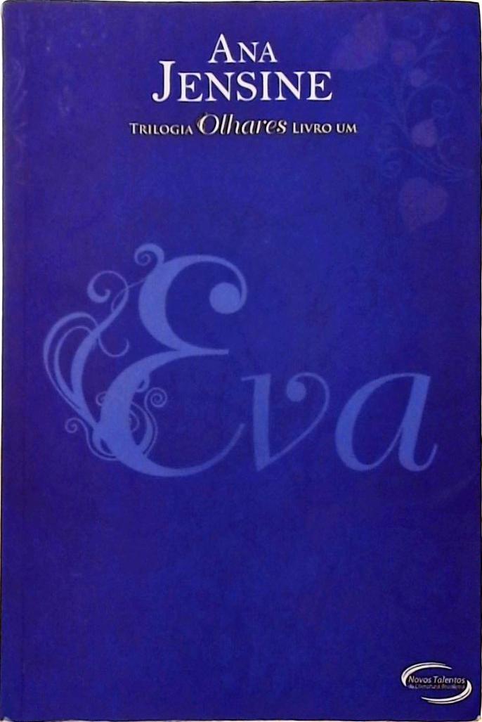 Eva - Livro I - Trilogia Olhares  