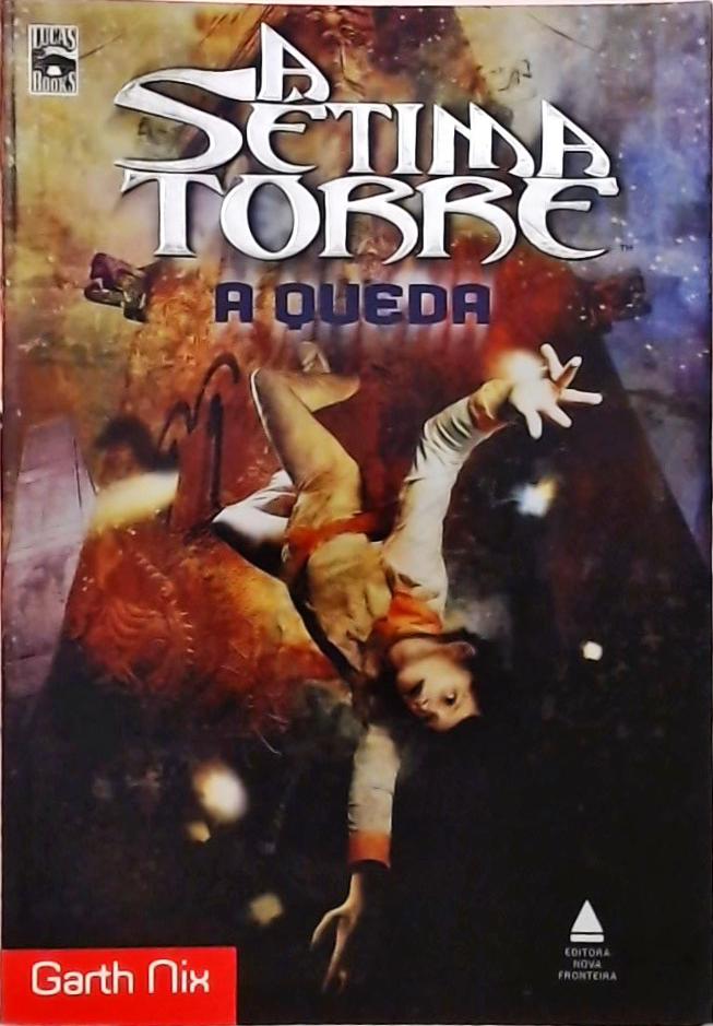 A Sétima Torre - A Queda