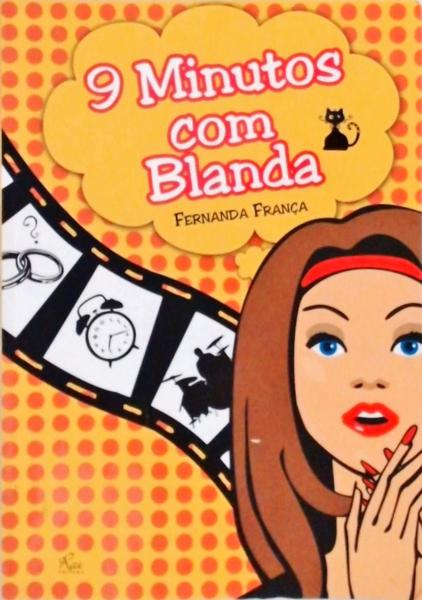 9 Minutos Com Blanda