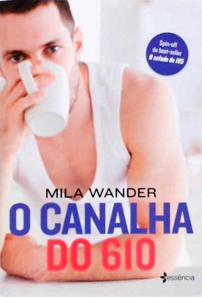 O Canalha Do 610