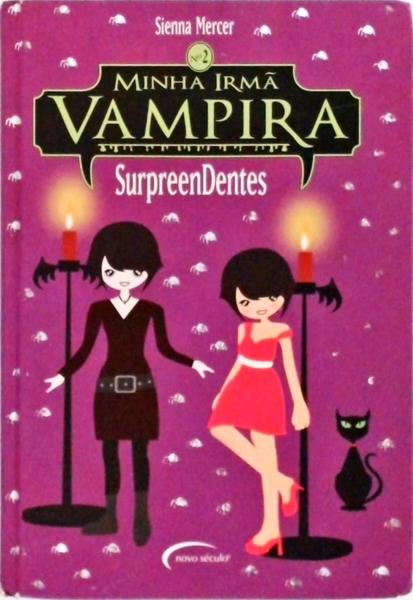 Minhã Irmã Vampira - Surpreendentes