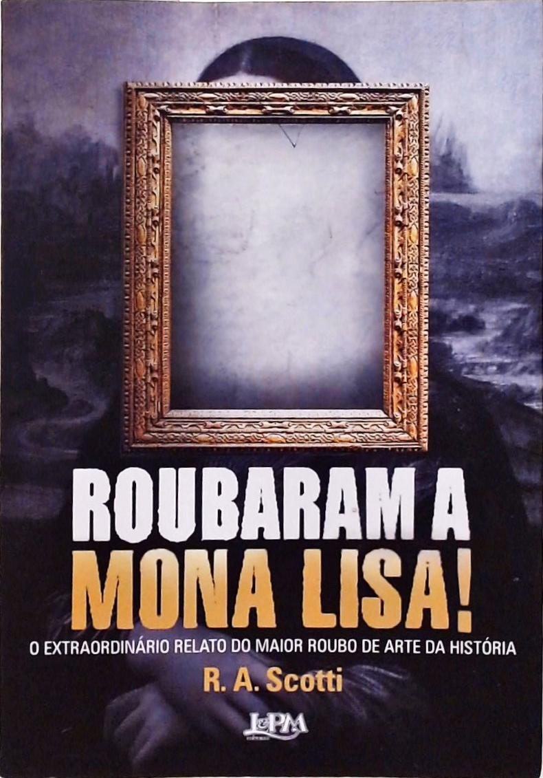 Roubaram A Mona Lisa!