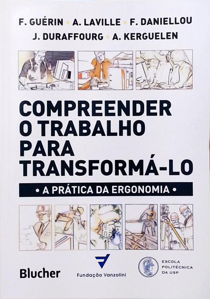 Compreender o Trabalho Para Transformá-lo