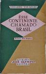 Êsse Continente Chamado Brasil