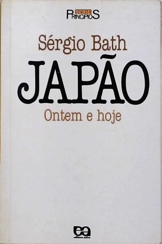 Japão - Ontem E Hoje