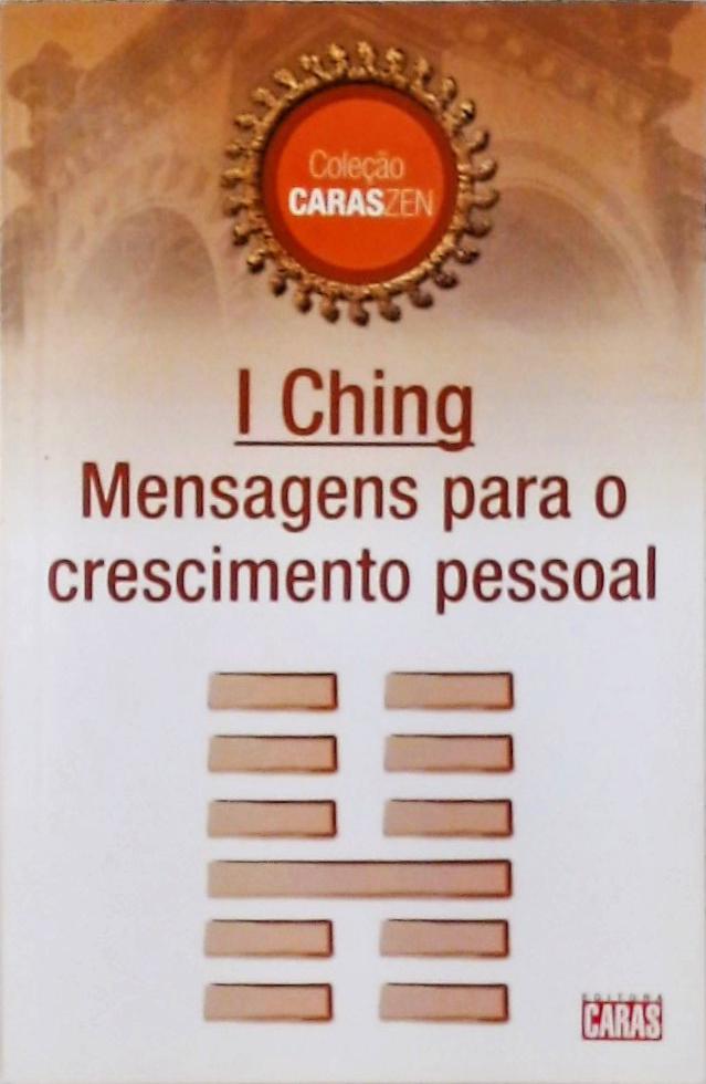 I Ching - Mensagens Para O Crescimento Pessoal