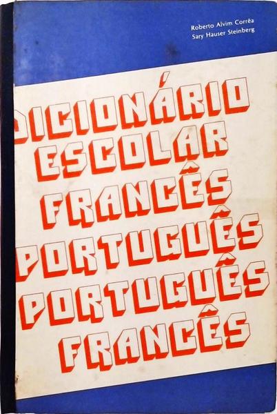 Dicionário Escolar Francês - Português / Português - Francês