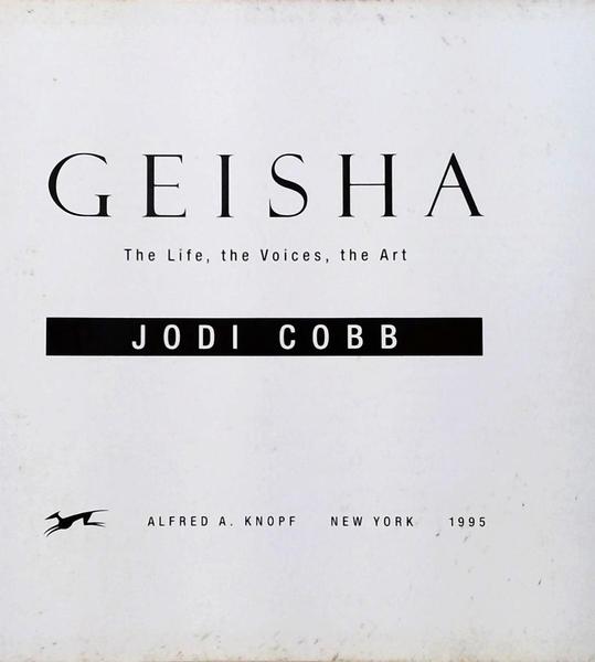 Geisha - the life, the voices, the art