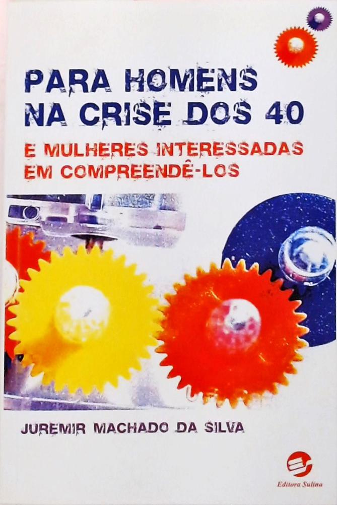 Para Homens Na Crise Dos 40