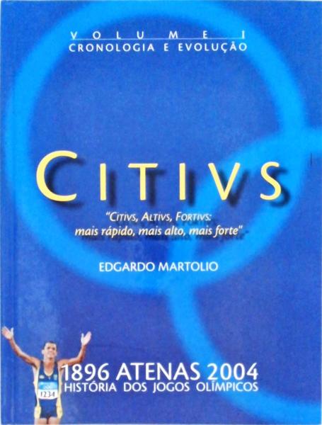 1896 Atenas 2004 - História Dos Jogos Olímpicos Vol 1