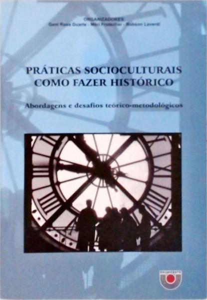 Práticas Socioculturais Como Fazer Histórico