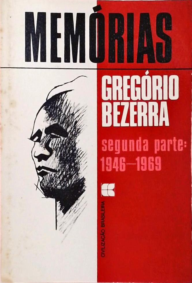 Memórias De Gregório Bezerra Vol. 2 (1946-1969)