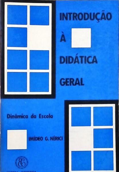 Introdução À Didática Geral - Vol 2