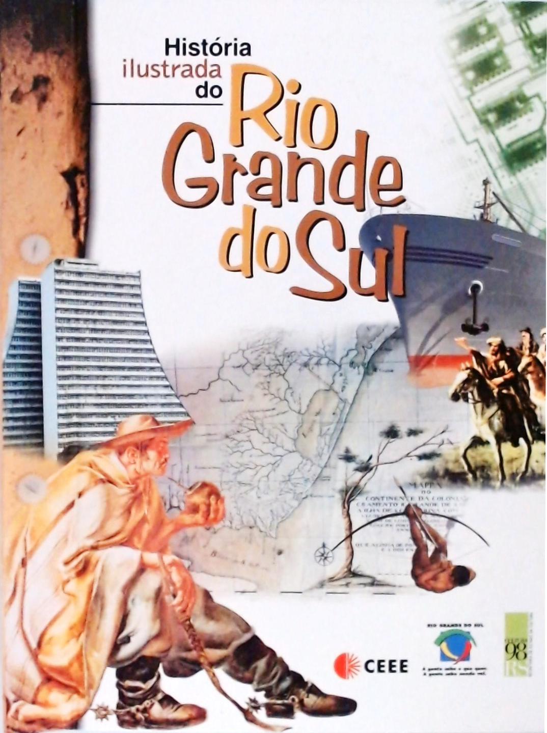 História Ilustrada Do Rio Grande Do Sul
