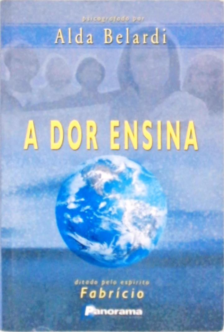 A Dor Ensina