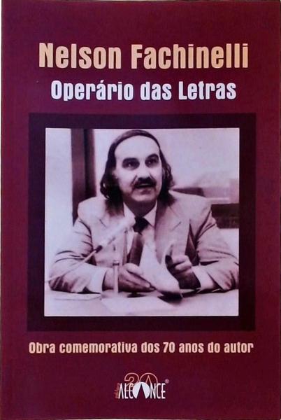 Nelson Fachinelli - Operário Das Letras