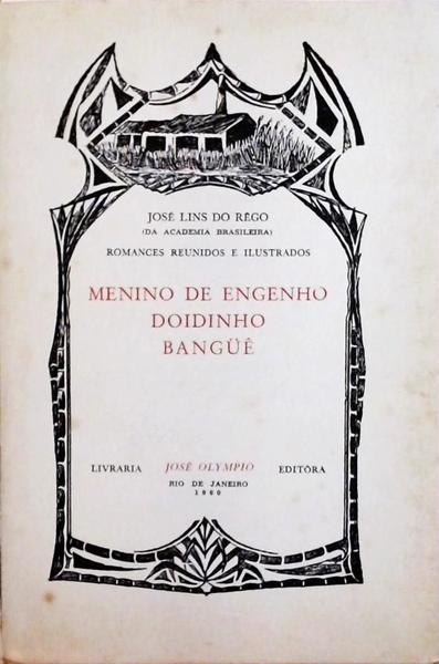 Menino De Engenho / Doidinho/ Bangüê