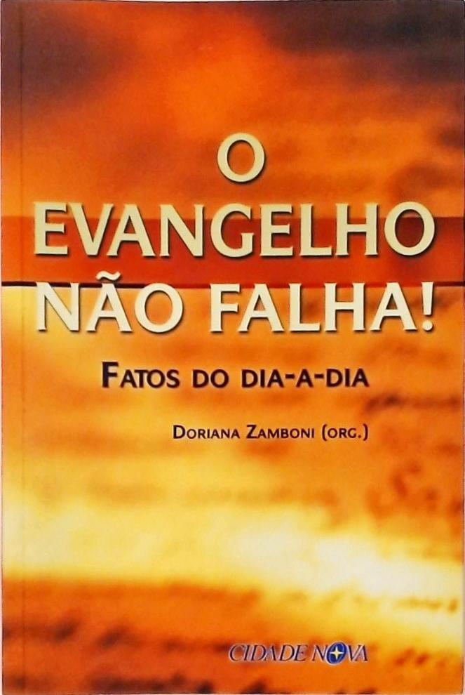 O Evangelho Não Falha!