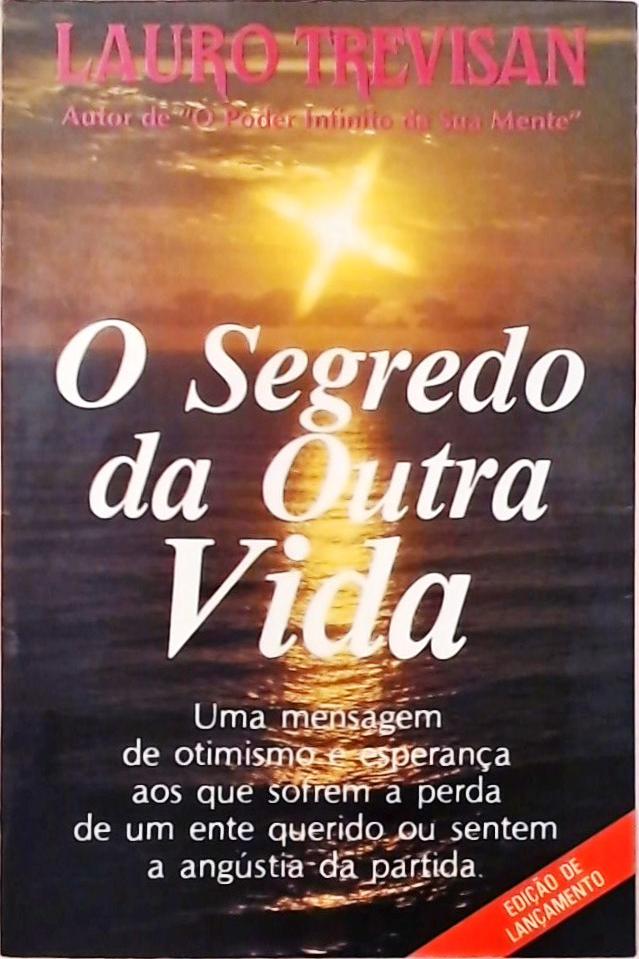 O Segredo da Outra Vida