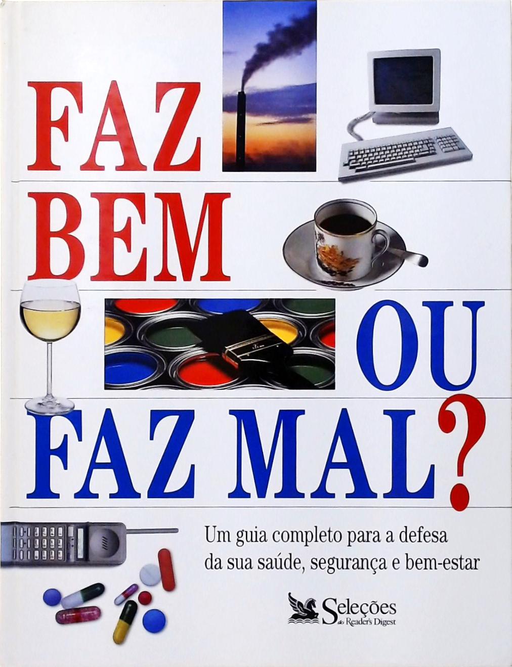 Faz Bem ou Faz Mal?