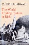 The World Trading System At Risk