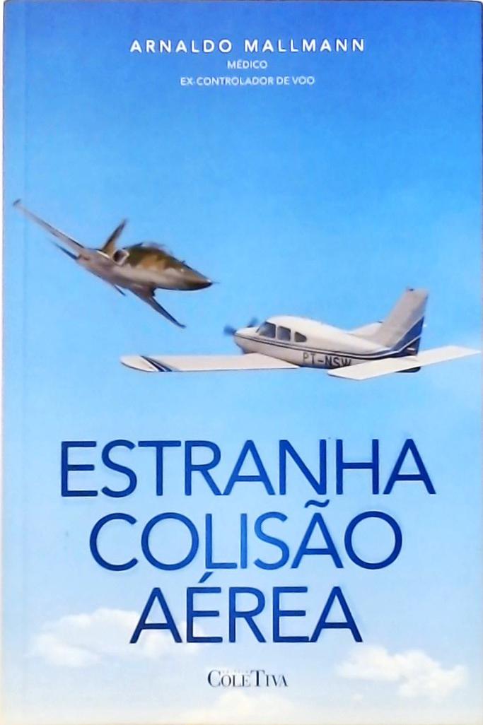 Estranha Colisão Aérea