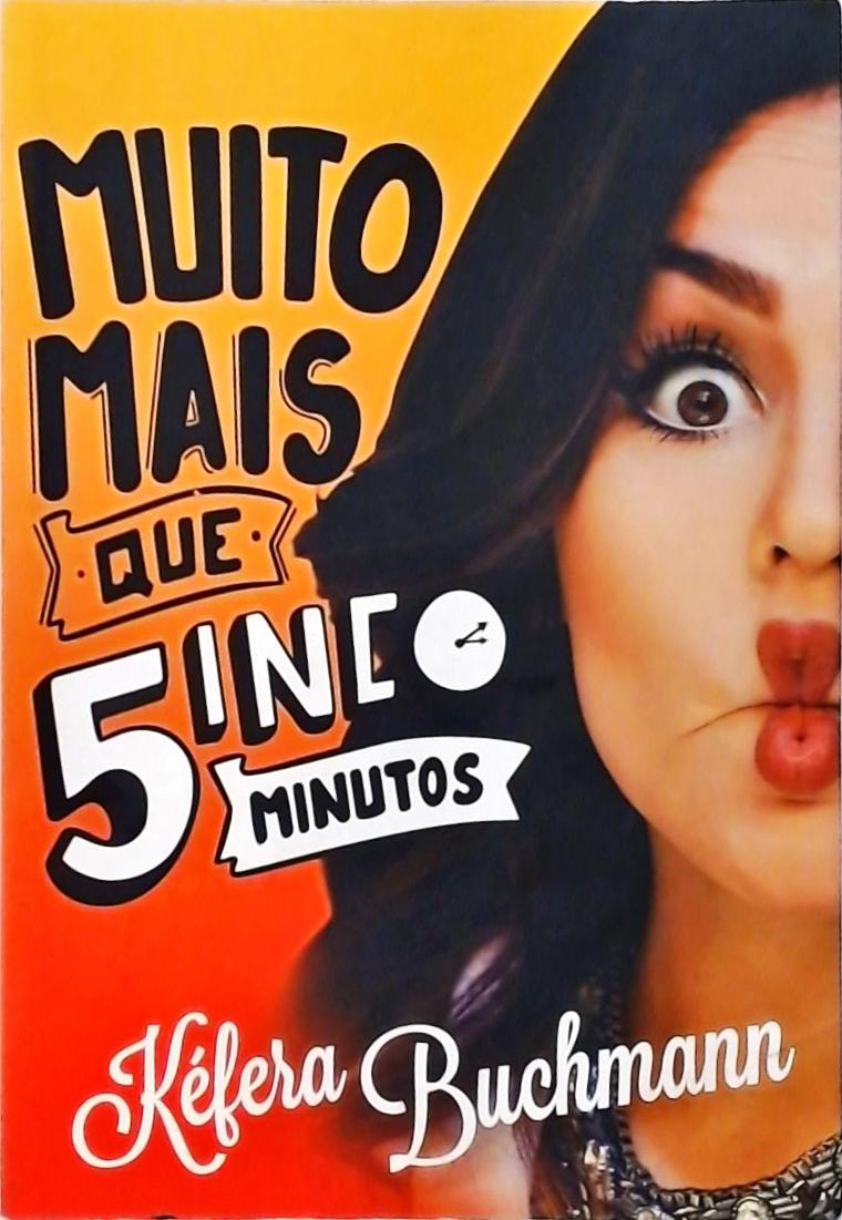 Muito Mais Que 5 Minutos