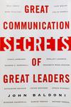 Great Communication - Secrets Of Great Leaders